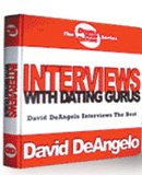 David DeAngelo's Interviews with Dating Gurus